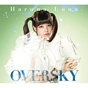 ソニーミュージックマーケティング 春奈るな/OVERSKY 初回生産限定盤（DVD付） 【音楽CD】 【代金引換配送不可】