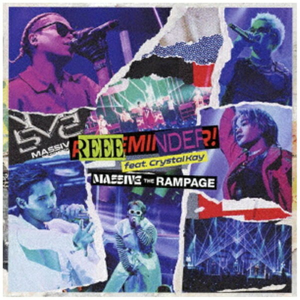 エイベックス・エンタテインメント｜Avex Entertainment MA55IVE THE RAMPAGE/ REEEMINDER！ feat．Crystal Kay（Blu-ray Disc付）