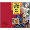 ファーストディストリビューション 筋肉少女帯/THE SHOW MUST GO ON 初回限定盤 【CD】 【代金引換配送不可】