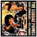 ユニバーサルミュージック SPICY CHOCOLATE/THE REGGAE POWER 【CD】 【代金引換配送不可】