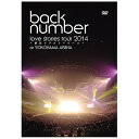 jo[T~[WbNbUNIVERSAL MUSIC back number/glove stories tour 2014 `luXg[[2`h ʏ yDVDz yzsz