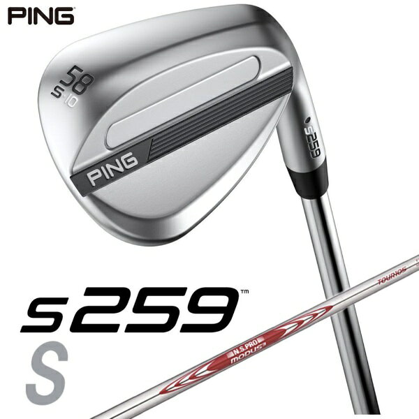 ピン｜PING ウェッジ s259 CHROME [Wedge /58° /10° /Sグラインド /NS PRO MODUS 3 TOUR 105 /S /右利き用]
