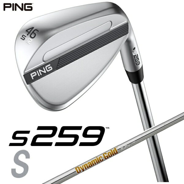 ピン｜PING ウェッジ s259 CHROME [Wedge /46° /12° /Sグラインド /DG 105 /S200 /右利き用]
