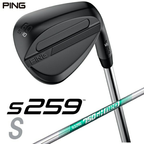 ピン｜PING ウェッジ s259 MIDNIGHT [Wedge /60° /10° /Sグラインド /NS PRO 750GH NEO /S /右利き用]