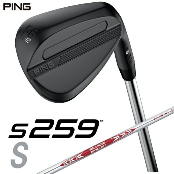 ピン｜PING ウェッジ s259 MIDNIGHT [Wedge /56° /12° /Sグラインド /NS PRO MODUS 3 TOUR 115 /S /右利き用]