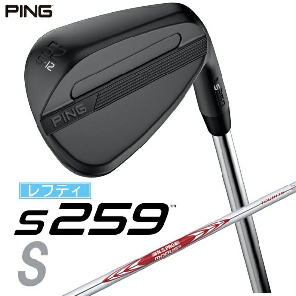ピン｜PING レフティ ウェッジ s259 MIDNIGHT [Wedge /52° /12° /Sグラインド /NS PRO MODUS 3 TOUR 115 /S /左利き用]