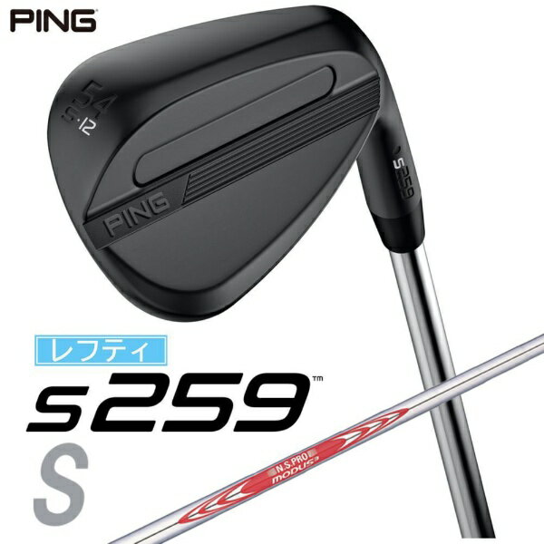 ピン｜PING レフティ ウェッジ s259 MIDNIGHT [Wedge /54° /12° /Sグラインド /NS PRO MODUS 3 TOUR 120 /S /左利き用]