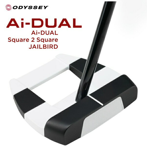 オデッセイ｜ODYSSEY パター Ai-DUAL Square 2 Square JAILBIRD エーアイデュアル スクエア2スクエア ジェイルバード [33インチ /メンズ /右利き用]