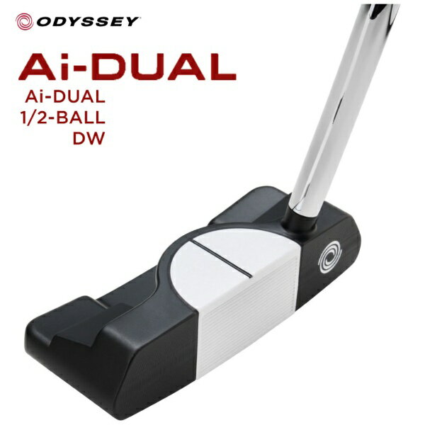 オデッセイ｜ODYSSEY パター Ai-DUAL 1/2-BALL DW エーアイデュアル ハーフボール ダブルワイド [33インチ /メンズ /右利き用]