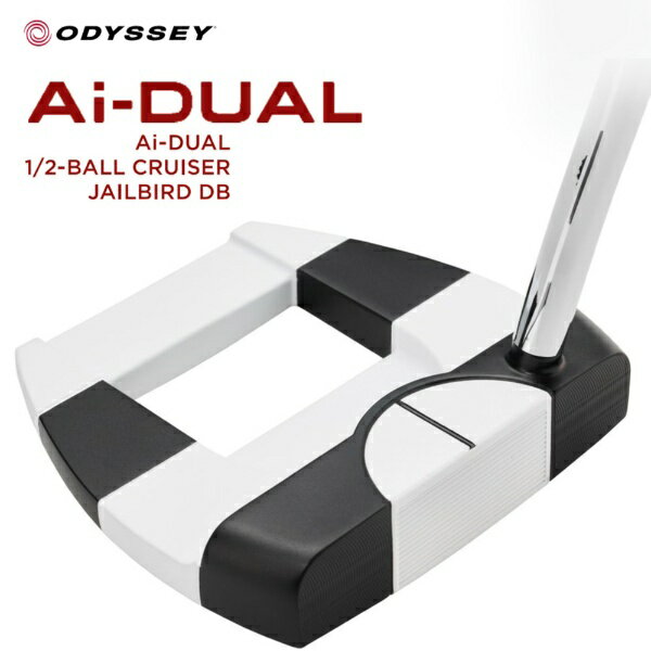 オデッセイ｜ODYSSEY パター Ai-DUAL 1/2-BALL CRUISER JAILBIRD DB エーアイデュアル ハーフボール クルーザー ジェイルバード DB [38インチ /メンズ /右利き用]