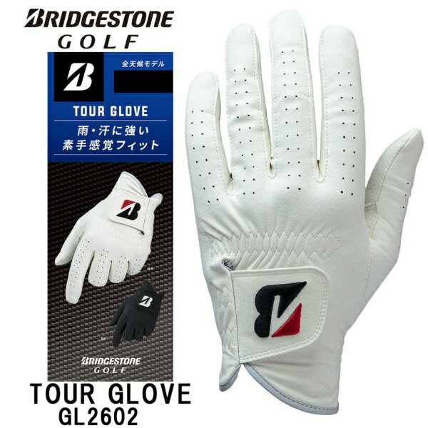ブリヂストン｜BRIDGESTONE ゴルフグローブ TOUR GLOVE ホワイト GL2602 [左手着用(右打ち用) /24cm]
