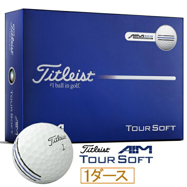 タイトリスト｜Titleist ゴルフボール Tour Soft ツアーソフト エイム ブルー T4015S-AIMB-J 12球（1ダース）