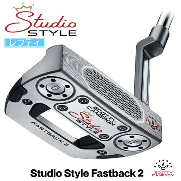 タイトリスト｜Titleist レフティ パター 2026 Studio Style Fastback 2 スタジオスタイル ファストバック2 