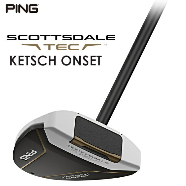 ピン｜PING パター SCOTTSDALE TEC KETSCH ONSET [33インチ /メンズ /右利き用]