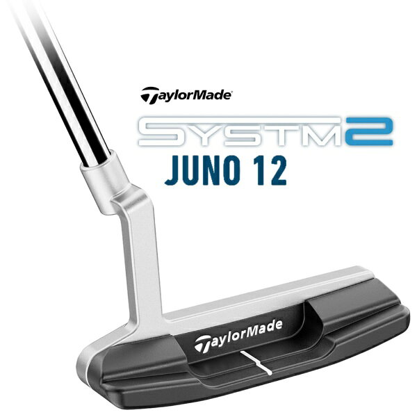 テーラーメイドゴルフ｜Taylor Made Golf パター SYSTM2 システム2 Juno 12 ジュノ12 [33インチ /メンズ /右利き用]