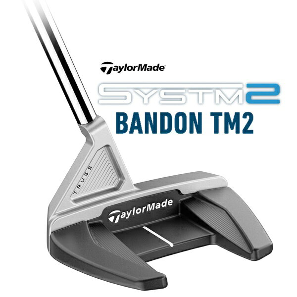 テーラーメイドゴルフ｜Taylor Made Golf パター SYSTM2 システム2 Bandon TM2 バンドンTM2 [34インチ /メンズ /右利き用]