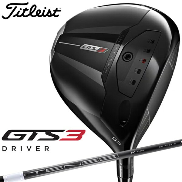 タイトリスト｜Titleist ドライバー GTS3 ジーティーエス3 [10° /Tensei 1K White 65 RIP /S /メンズ /右利き用]