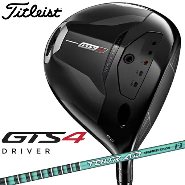タイトリスト｜Titleist ドライバー GTS4 ジーティーエス4 [9° /Graphite Design Tour AD FI-6 /S /メンズ /右利き用]