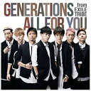 エイベックス・エンタテインメント|Avex Entertainment GENERATIONS from EXILE TRIBE/ALL FOR YOU(DVD...