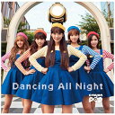 ポニーキャニオン｜PONY CANYON CRAYON POP/Dancing All Night 完全数量限定特別盤 【CD】 【代金引換配送不可】