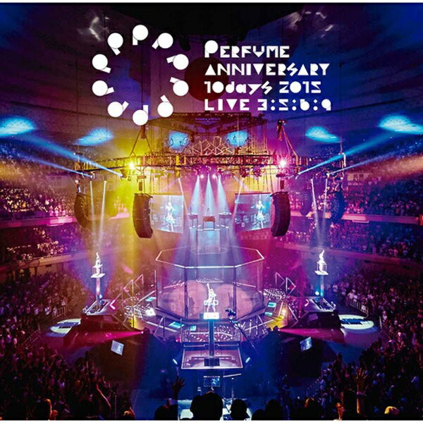 ユニバーサルミュージック Perfume/Perfume Anniversary 10days 2015 PPPPPPPPPP「LIVE 3：5：6：9」 通常盤 【DVD】【発売日以降のお届けとなります】 【代金引換配送不可】