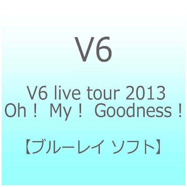 エイベックス・ピクチャーズ｜avex pictures V6/V6 live tour 2013 Oh！ My！ Goodness！ 【ブルーレイ ソフト】 【代金引換配送不可】