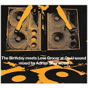ユニバーサルミュージック｜UNIVERSAL MUSIC The Birthday/The Birthday meets Love Grocer at On-U sound mixed by Adrian Sherwood 【CD】 【代金引換配送不可】