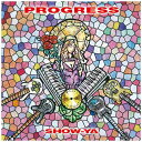 ユニバーサルミュージック｜UNIVERSAL MUSIC SHOW-YA/PROGRESS  