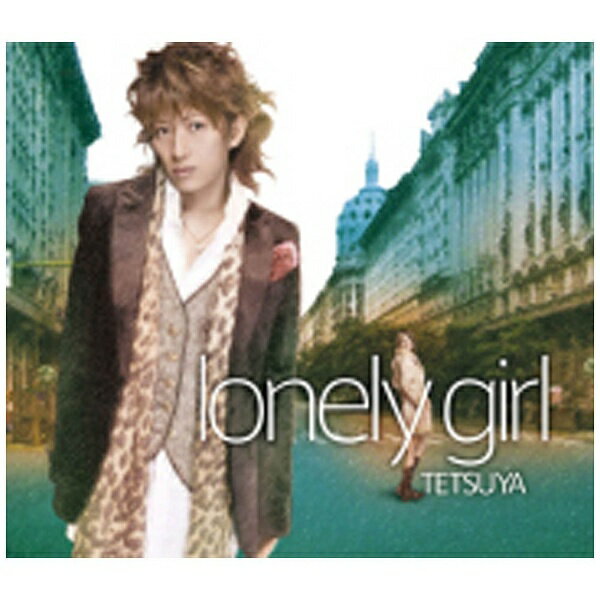 ソニーミュージックマーケティング TETSUYA/lonely girl 通常盤 【CD】 【代金引換配送不可】