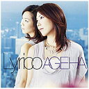 ソニーミュージックマーケティング Lyrico/AGEHA 【CD】 【代金引換配送不可】