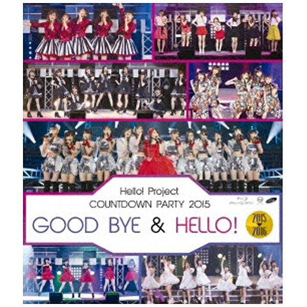 ソニーミュージックマーケティング｜Sony Music Marketing Hello！Project COUNTDOWN PARTY 2015 〜GOOD BYE ＆ HELLO！〜 【ブルーレイ ソフト】 【代金引換配送不可】