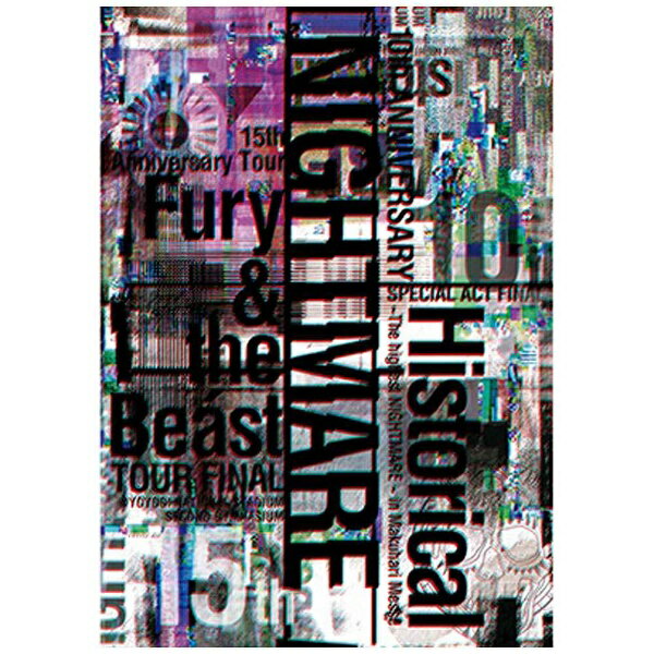 エイベックス・ピクチャーズ｜avex pictures NIGHTMARE/NIGHTMARE 10th ANNIVERSARY SPECIAL ACT FINAL Historical〜The highest NIGHTMARE〜 in Makuhari Messe ＆ NIGHTMARE 15th Anniversary Tour Fury ＆ the Beast TOUR FINAL ＠ YOYOGI NATIONAL STADIUM SECOND GYMNAS