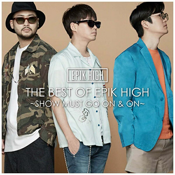 エイベックス・エンタテインメント｜Avex Entertainment EPIK HIGH/THE BEST OF EPIK HIGH 〜SHOW MUST GO ON ＆ ON〜（CD＋スマプラ・ミュージック） 【CD】 【代金引換配送不可】