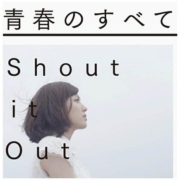 ポニーキャニオン｜PONY CANYON Shout it Out/青春のすべて 通常盤 【CD】 【代金引換配送不可】