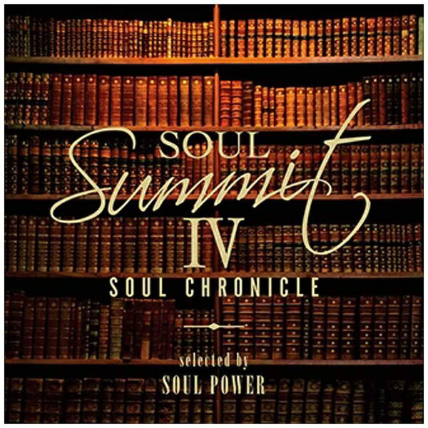 ワーナーミュージックジャパン｜Warner Music Japan （V．A．）/ソウル・サミットIV〜Soul Chronicle〜selected by SOUL POWER 【CD】 【代金引換配送不可】
