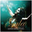 ユニバーサルミュージック|UNIVERSAL MUSIC サラ・ブライトマン/GALA - ザ・コレクション 【CD】 【代金引換配送不可】