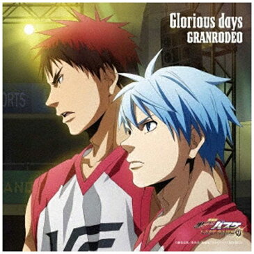 ランティス GRANRODEO/『劇場版 黒子のバスケ LAST GAME』主題歌：Glorious days 通常アニメ盤 【CD】