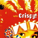 ユニバーサルミュージック｜UNIVERSAL MUSIC スピッツ/Crispy！ 完全受注限定生産 【アナログレコード】 【代金引換配送不可】