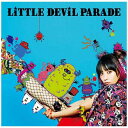 ソニーミュージックマーケティング｜Sony Music Marketing LiSA/LiTTLE DEViL PARADE 初回生産限定盤（DVD付） 【CD】 【代金引換配送不可】