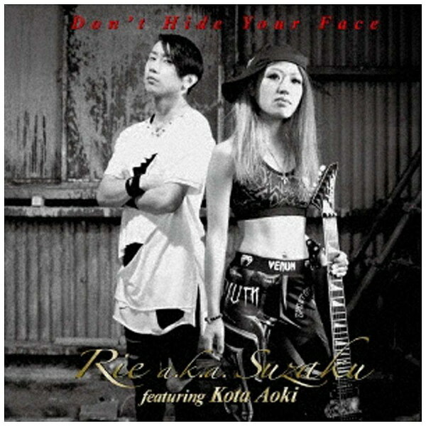 バウンディ Rie aka Suzaku feat．Kota Aoki/Don’t Hide Your Face 【CD】 【代金引換配送不可】