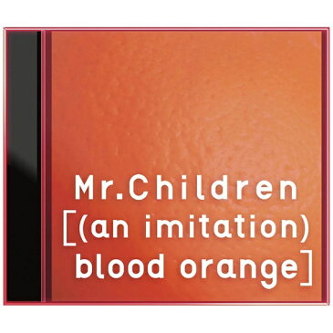 バップ　VAP Mr．Children/［（an imitation） blood orange］ 通常盤 【CD】