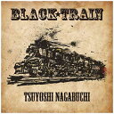 ユニバーサルミュージック｜UNIVERSAL MUSIC 長渕剛/BLACK TRAIN 初回限定盤 【CD】 【代金引換配送不可】