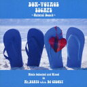 ランブリングレコーズ｜Rambling RECORDS Mr．BEATS（選曲、MIX）/ BON-VOYAGE ESCAPE 〜Natural Beach〜 Music selected and Mixed by Mr．BEATS a．k．a DJ CELORY【CD】 【代金引換配送不可】