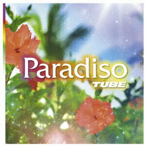 ソニーミュージックマーケティング TUBE/Paradiso 通常盤 【CD】 【代金引換配送不可】