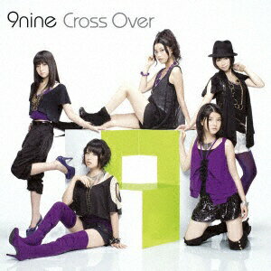 ソニーミュージックマーケティング 9nine/Cross Over 通常盤 【CD】 【代金引換配送不可】