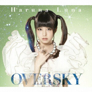 ソニーミュージックマーケティング 春奈るな/OVERSKY 初回生産限定盤（Blu-ray Disc付） 【音楽CD】 【代金引換配送不可】