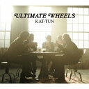 ソニーミュージックマーケティング KAT-TUN/ULTIMATE WHEELS（通常盤/通常仕様）【CD】 【代金引換配送不可】