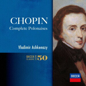 デッカ創立85周年（2014年時）記念「デッカ クラシック・ベスト50」。本作は、ショパンのポロネーズ全曲を、ショパン演奏の第一人者ウラディーミル・アシュケナージの演奏で収録した2枚組アルバム。定番として親しまれる作品。 （C）RS【収録曲】Disc-11．ポロネーズ全集 第1番 嬰ハ短調 作品26-12．ポロネーズ全集 第2番 変ホ短調 作品26-23．ポロネーズ全集 第3番 イ長調 作品40-1 ≪軍隊≫4．ポロネーズ全集 第4番 ハ短調 作品40-25．ポロネーズ全集 第5番 嬰ヘ短調 作品446．ポロネーズ全集 第6番 変イ長調 作品53 ≪英雄≫7．ポロネーズ全集 第7番 変イ長調 作品61 ≪幻想≫Disc-21．ポロネーズ全集 第8番 ニ短調 作品71-1（遺作）2．ポロネーズ全集 第9番 変ロ長調 作品71-2（遺作）3．ポロネーズ全集 第10番 ヘ短調 作品71-3（遺作）4．ポロネーズ全集 第11番 ト短調（遺作）5．ポロネーズ全集 第12番 変ロ長調（遺作）6．ポロネーズ全集 第13番 変イ長調（遺作）7．ポロネーズ全集 第14番 嬰ト短調（遺作）8．ポロネーズ全集 第15番 変ロ短調≪別れ≫（遺作）9．ポロネーズ全集 第16番 変ト長調（遺作）デッカ創立85周年記念/SHM-CD/録音年： 1976年9月-10月、1979年9月、6月、1981年4月他/収録場所： ロンドン/旧品番： POCL-3882