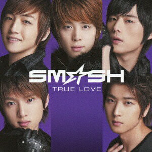 ソニーミュージックマーケティング SM☆SH/TRUE LOVE 初回生産限定盤B 【CD】 【代金引換配送不可】