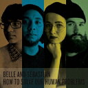 DIS ベル＆セバスチャン/ How To Solve Our Human Problems 通常盤【CD】 【代金引換配送不可】